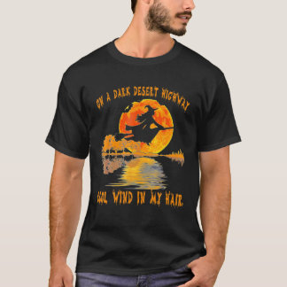 Auf einem dunklen Wüstenweg spürt Hexe Coolen Wind T-Shirt