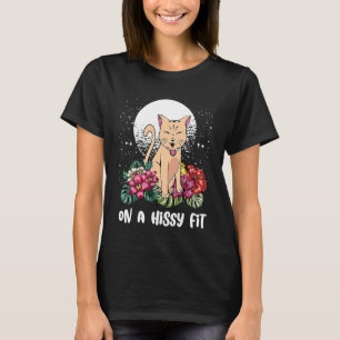 Auf einem Hissy Fit Cat Spaß Kitten Couples Kat Ma T-Shirt