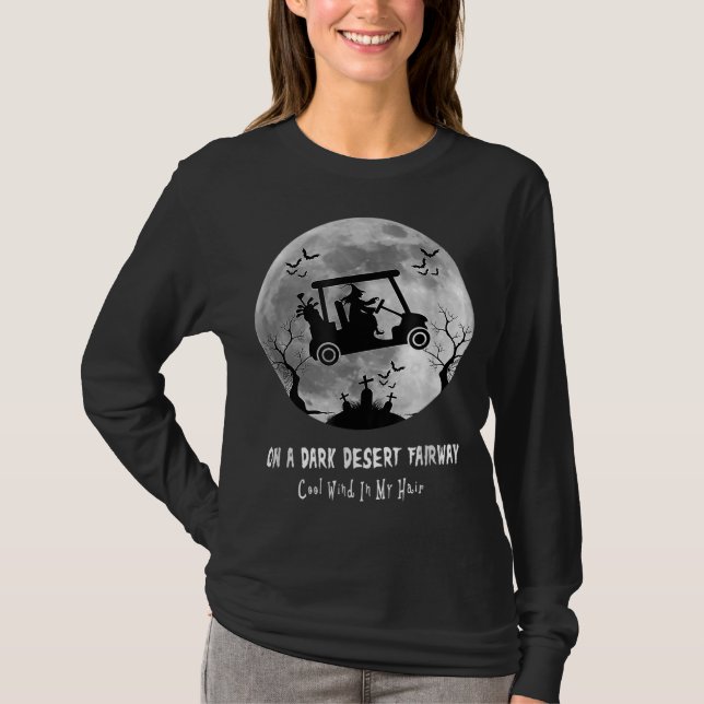 Auf einer dunklen Wüste Fairway Golf Hexe Cool Win T-Shirt (Vorderseite)