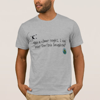 Auf einer klaren Nacht kann ich das Fischlachen T-Shirt