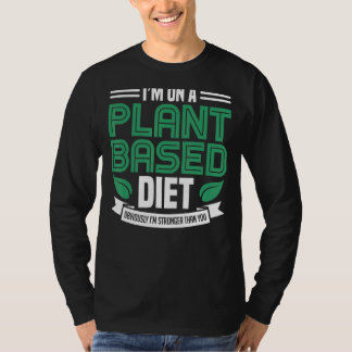 Auf einer Pflanze basiert Ernährung Vegane Pflanze T-Shirt