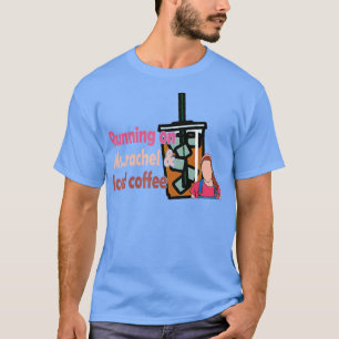 Auf Frau Rachel und Eiskaffee 2 laufen T-Shirt