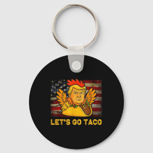 Auf geht's Taco Lustig Trump kneift immer 11  Schlüsselanhänger
