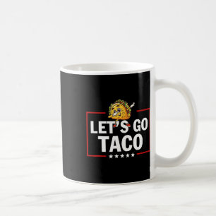 Auf geht's Taco Lustiger Trump kneift immer _27 Kaffeetasse