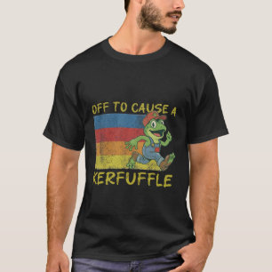 Auf geht's, um ein Chaos anzurichten Lustiger Fros T-Shirt
