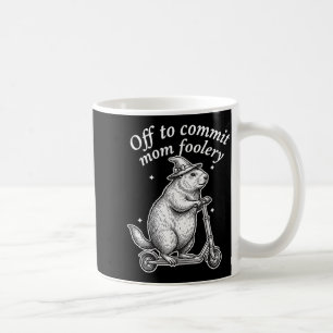 Auf geht's, um Mutter Unsinn Groundhog Humor Mütte Kaffeetasse
