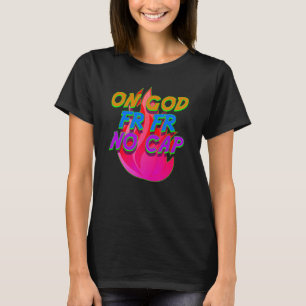Auf Gott FR No Cap Funny Internet Slang Meme Ling T-Shirt