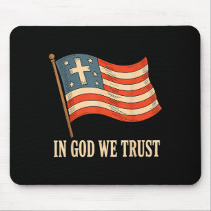 Auf Gott vertrauen wir Amerikanische Flagge Kreuz  Mousepad
