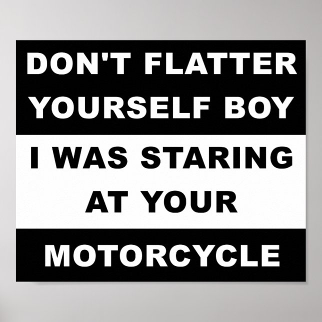 Auf Ihrem Motorrad-Funny-Poster stehen Poster (Vorne)