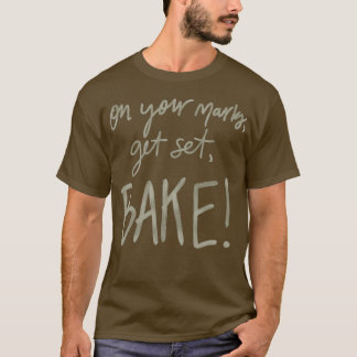 Auf Ihren Markierungen erhalten Sie Set Bake GBBO T-Shirt