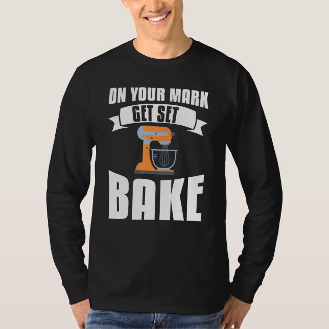 Auf Ihrer Mark Set Bake Backbacken T-Shirt (Vorderseite)