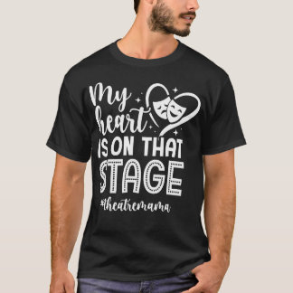 Auf jener Bühne Theater-Mama-Theater-Schauspieleri T-Shirt