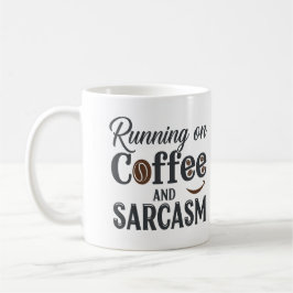 Auf Kaffee- und Sarcasm-Tasse laufen Kaffeetasse