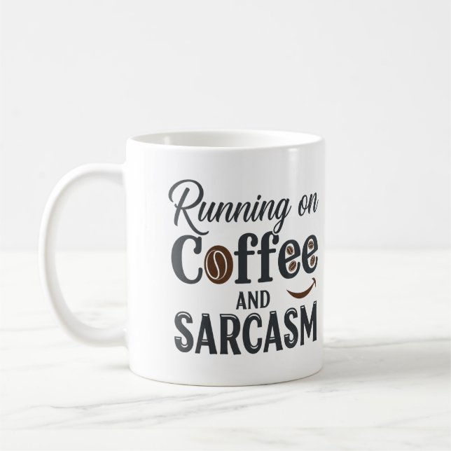 Auf Kaffee- und Sarcasm-Tasse laufen Kaffeetasse (Links)