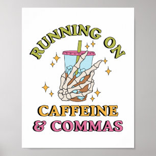 Auf Koffein und Commas laufen   Englischlehrerin Poster