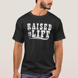 Auf Leben gehoben - Geschenk für Christliche Wass T-Shirt