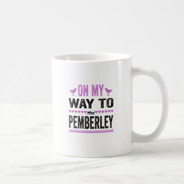 Auf meiner Weise zu Pemberley Kaffeetasse (Rechts)