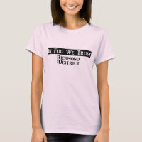 "Auf Nebel vertrauen wir" - dem T-Shirt der Frauen