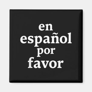 Auf Spanisch Bitte Spanieacher Lustiges Spanisch Magnet