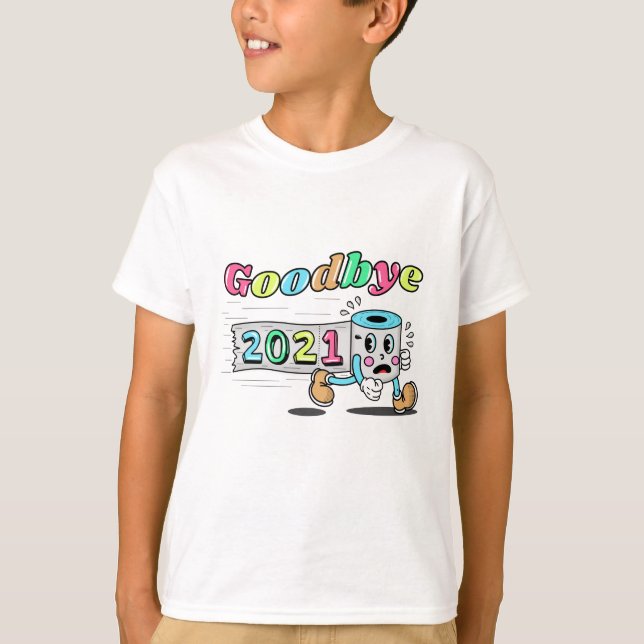 Auf Wiedersehen 2021 Toilettenpapier T-Shirt (Vorderseite)