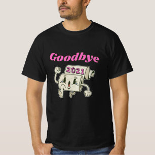 Auf Wiedersehen 2021 Toilettenpapier T-Shirt