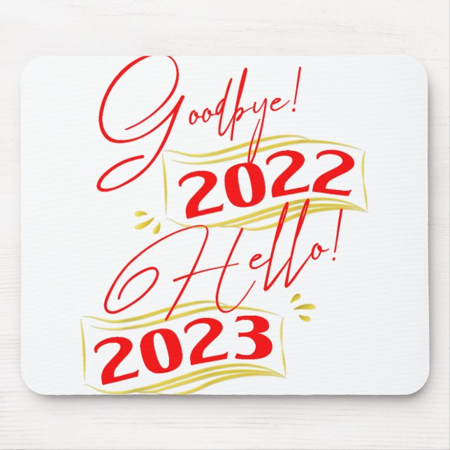 Auf Wiedersehen 2022 Hallo 2023 Neues Jahr 2023 Mousepad (Vorne)