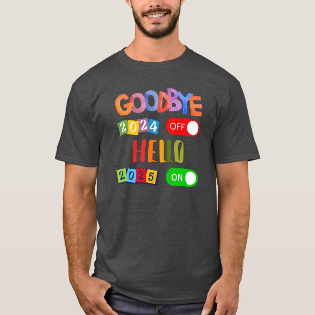 Auf Wiedersehen 2024 Hallo 2025 Glückliches Neues  T-Shirt (Vorderseite)