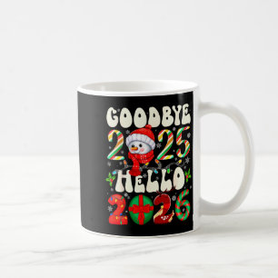 Auf Wiedersehen 2025 Hallo 2026 Frohe Weihnachten Kaffeetasse