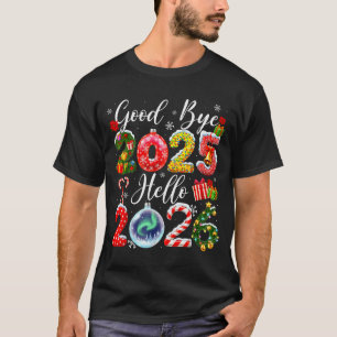 Auf Wiedersehen 2025 Hallo 2026 Frohe Weihnachten T-Shirt