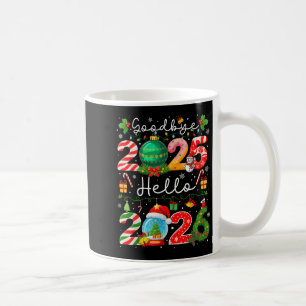 Auf Wiedersehen 2025 Hallo 2026 Frohes Neues Jahr Kaffeetasse