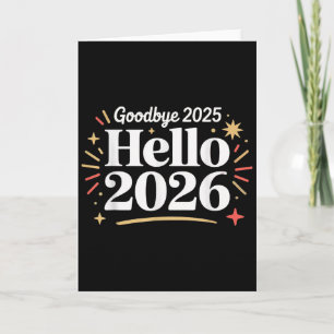 Auf Wiedersehen 2025 Hallo 2026 Frohes Neues Jahr  Karte