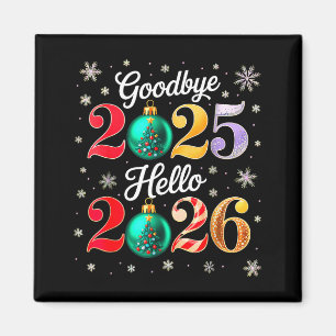 Auf Wiedersehen 2025 Hallo 2026 Frohes Silvester C Magnet