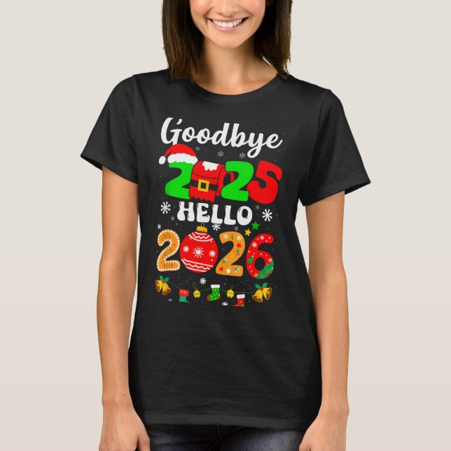 Auf Wiedersehen 2025 Hallo 2026 Frohes Silvester C T-Shirt (Vorderseite)