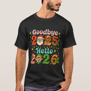 Auf Wiedersehen 2025 Hallo 2026 Süßes Weihnachten T-Shirt