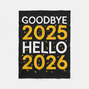 Auf Wiedersehen 2025 Hallo 2026 T-Shirt Neues Jahr Fleecedecke