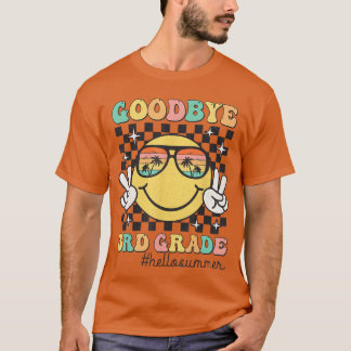 Auf Wiedersehen 3. Klasse Hallo Sommer Letzter Sch T-Shirt