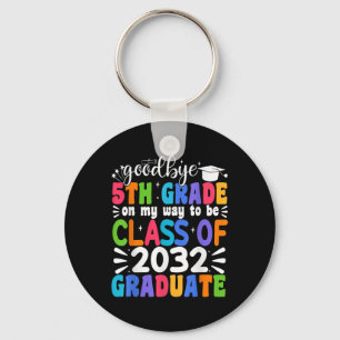 Auf Wiedersehen 5. Klasse Cl von 2032 Graduate 5. Schlüsselanhänger