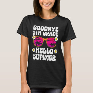 Auf Wiedersehen 5. Klasse Hallo Sommer Letzter Sch T-Shirt