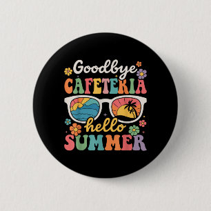 Auf Wiedersehen Cafeteria Hallo Sommer Letzter Sch Button