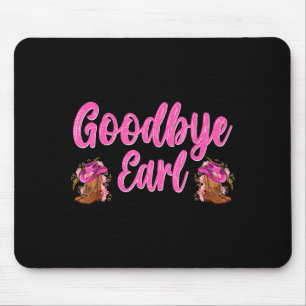 Auf Wiedersehen Earl Lustige Sprüche Damen Country Mousepad