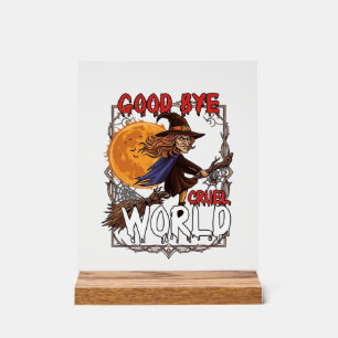 Auf Wiedersehen grausame Welt Hexe Halloween Vollm Acrylschild