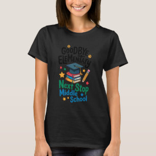 Auf Wiedersehen Grundschule Nächste Haltestelle Mi T-Shirt
