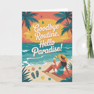 Auf Wiedersehen Routine, Hallo Paradies Karte