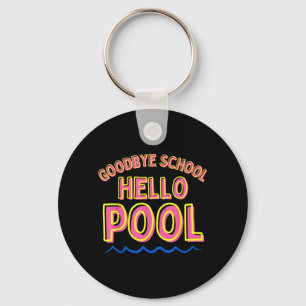 Auf Wiedersehen Schule Hallo Pool Mädchen Letzter  Schlüsselanhänger