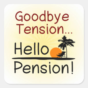 Auf Wiedersehen Spannung, hallo Pensions-lustiger Quadratischer Aufkleber