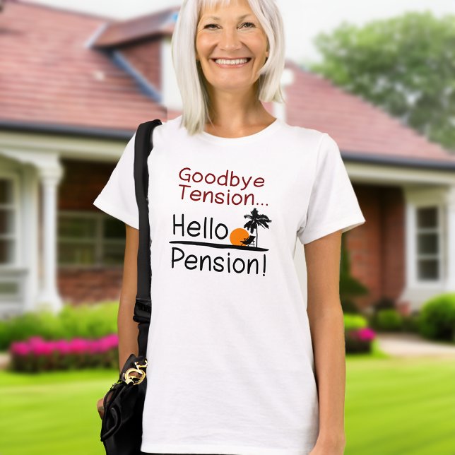 Auf Wiedersehen Tension, Hallo Pension Funny Retir T-Shirt (funny retirement tshirt)