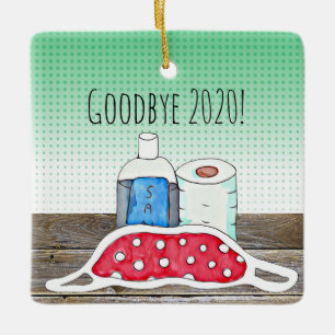 Auf Wiedersehen von 2020 TP, Facemask und Sanitize Keramikornament