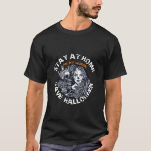 AUF ZUHAUSE FÜR MEINE KÖNIGIN bleibe, HALLOWEEN GE T-Shirt