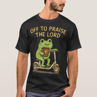 Auf zum Lob des Herrn Frosch T-Shirt