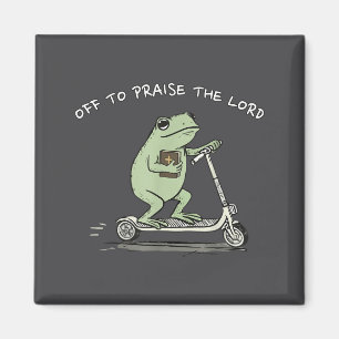 Auf zum Lob des Herrn Lustiger Christlicher Meme F Magnet